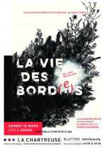 Affiche - spectacle La Vie des Bord(e)s