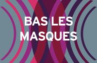 visuel Bas les masques