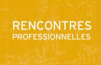 Rencontres professionnelles