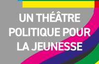 visuel théâtre politique pour la jeunesse