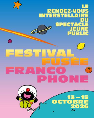 affiche Festival Fusée Francophone affiche Festival Fusée Francophone