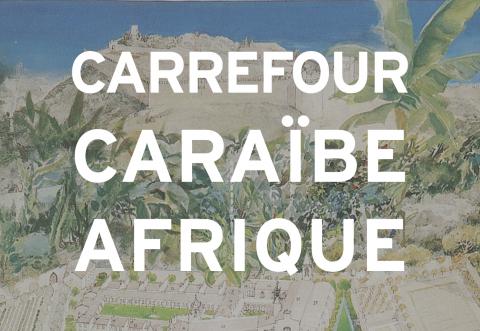 visuel carrefour caraïbe afrique